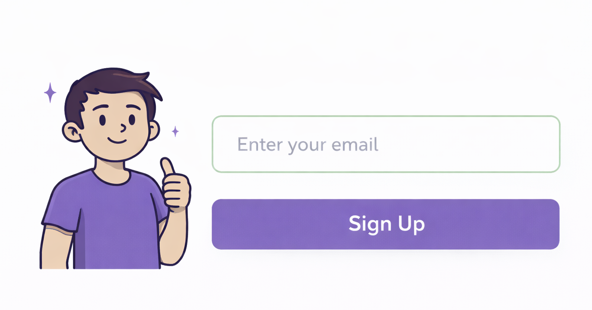 A clean sign-up form with an input field, 'Sign Up' button, and a quirky cartoon man illustration.